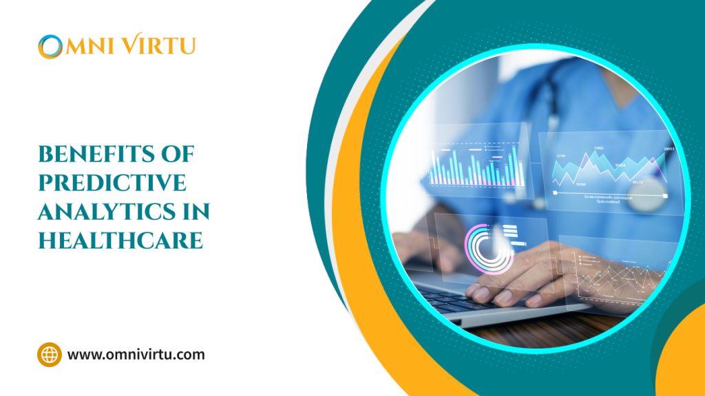 Benefits of Predictive Analytics in Healthcare