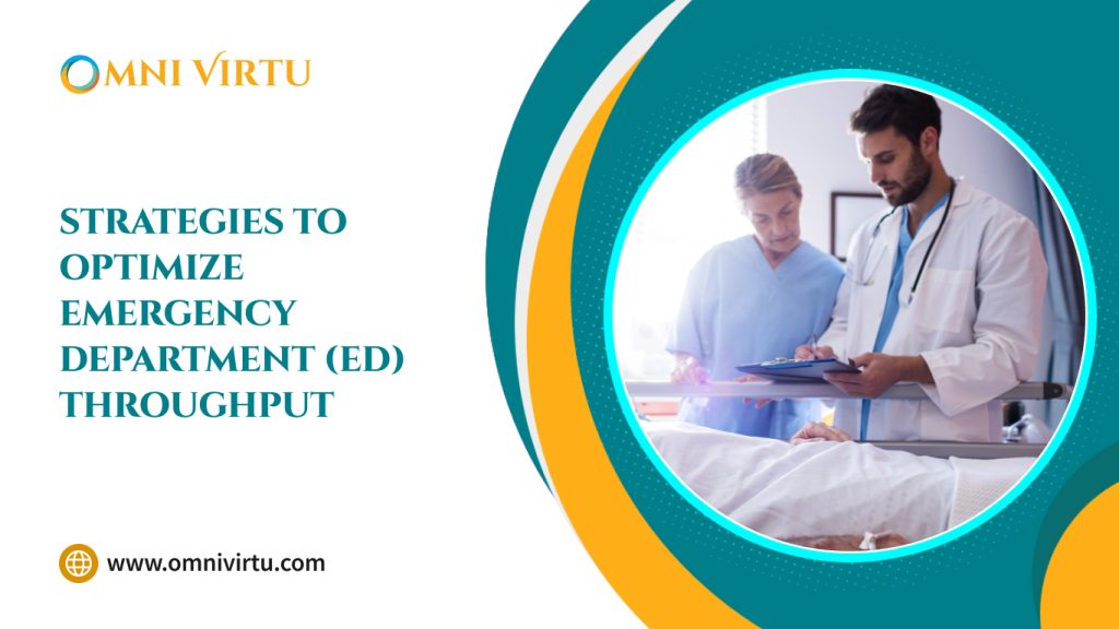 Strategies to Optimize Emergency Department (ED) Throughput