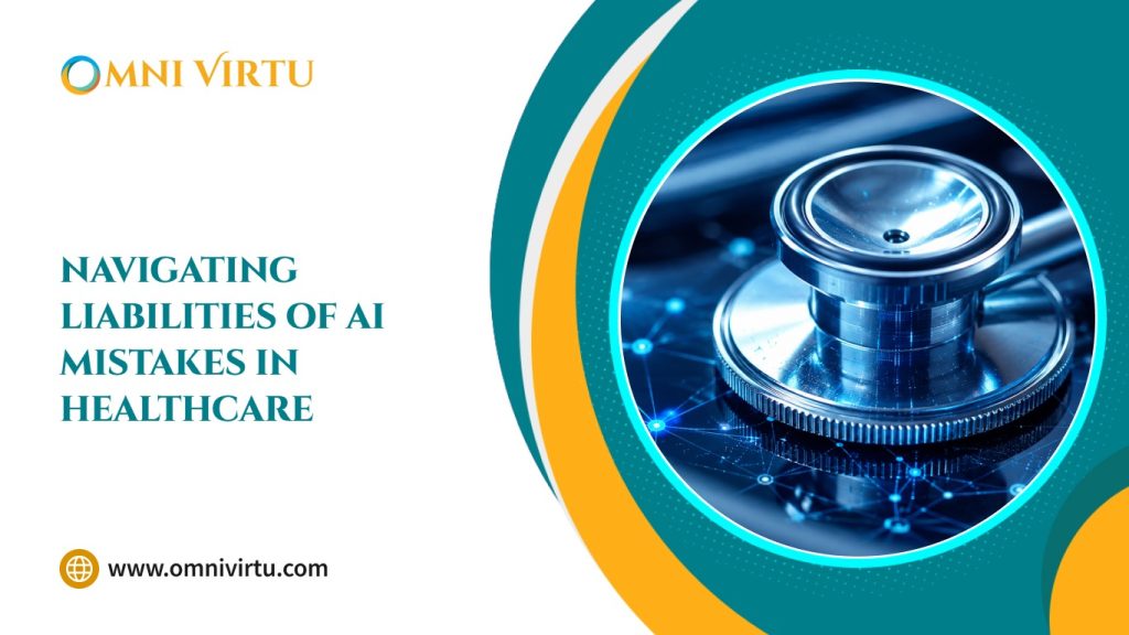 Navigating Liabilities of AI Mistakes in Healthcare